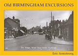 Old Birmingham excursions