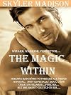 THE MAGIC WITHIN