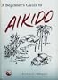 A Beginner's Guide to Aikido