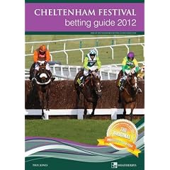 Cheltenham Festival Betting Guide 2012