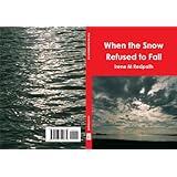 When the Snow Refused to Fall