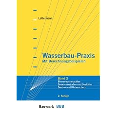 Wasserbau-Praxis 2. Mit Berechnungsbeispielen (Bauwerk-Basis-Bibliothek) (Broschiert)