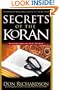Secrets of the Koran: Revealing Insight Into Islam's Holy Book