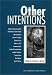 Books : Other Intentions: Cultural Contexts and the Attribution of Inner States (School of American Research Advanced Seminar Series)