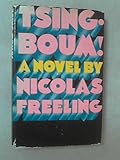Tsing-boum : a novel