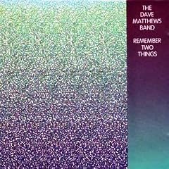 Remember Two Things by The Dave Matthews Band (Audio CD)