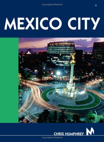 City Travel Guides Discounted  Books : Moon Handbooks Mexico City (Moon Handbooks)
