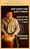 Off With the Rat's Head: Tales of the Father, Son & King
