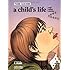 A Child's Life: And Other Stories