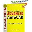 Exercise Workbook for Advanced Autocad 2006: With 30-day Trial... by  Cheryl Shrock