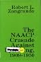 Naacp Crusade against Lynching 1909-50