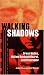 Walking Shadows: Orson Welles, William Randolph Hearst, and Citizen Kane (Ray and Pat Browne Book)