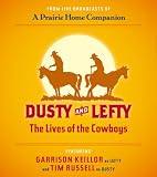 Dusty and Lefty, The Lives of Cowboys