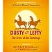 Dusty and Lefty, The Lives of Cowboys