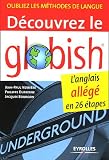 Revue Editions d'Organisation  / Découvrez le Globish : L'anglais allégé en 26 étapes