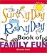 Book The Sunny Day, Rainy Day Book of Family Fun