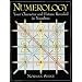 Numerology: Your Character and Future Revealed in Numbers