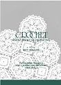 Crochet From Start to Finishing: Everything You Need For Learning and Improving Your Skills