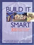 Books : Build It Smart: 300 Easy-To-Build Home Plans