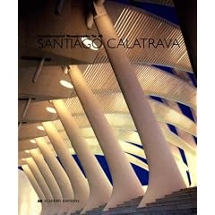 Santiago Calatrava (Architectural Monographs)