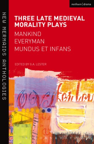 Three Late Medieval Morality Plays: Everyman, Mankind and Mundus et Infans: A New Mermaids Anthology: 