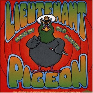 Lieutenant Pigeon - Mouldy Old Dough - Zortam Music