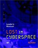 Lost in Cyberspace, Leader's Manual