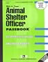 Animal Shelter Officer (Passbooks for Career Opportunities)