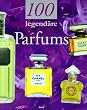 100 legend�re Parfums