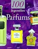 100 legend�re Parfums