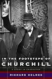In The Footsteps of Churchill: A Study in Character
