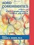 Attention-deficit Disorders and Comorbidities in Children, Adolescents, and Adults