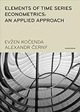Elements of time series econometrics : an applied approach