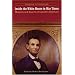 Inside the White House in War Times: Memoirs and Reports of Lincoln's Secretary