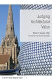 Judging Architectural Value: A Harvard Design Magazine Reader (Harvard Design Magazine)