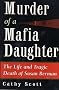 Murder of a Mafia Daughter: The Life and Tragic Death of Susan Berman