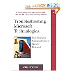 Troubleshooting Microsoft Technologies: The Ultimate... by Chris Wolf