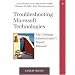 Troubleshooting Microsoft Technologies: The Ultimate Administrator's Repair Manual
