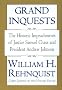 Grand Inquests: The Historic Impeachments of Justice Samuel Chase and President Andrew Johnson Grand Inquests: The Historic Impeachments of Justice Samuel Chase and President Andrew Johnson