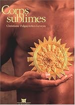 Corps sublimes