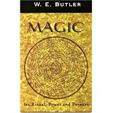 Magic, Its Ritual, Power and Purpose