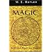 Magic, Its Ritual, Power and Purpose