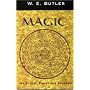 Magic, Its Ritual, Power and Purpose