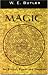 Magic, Its Ritual, Power and Purpose
