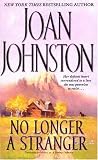 No Longer A Stranger By Joan Johnston (large Trade Size Paperback)