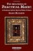 Foundations of Practical Magic: An Introduction to Qabalistic, Magical and Meditative Techniques