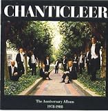 Chanticleer: The Anniversary Album 1978-1988