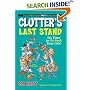 Clutter's Last Stand: It's Time To De-junk Your Life!
