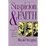 Suspicion and Faith: Religious Uses of Modern Atheism