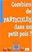 Combien de particules dans un petit pois ?